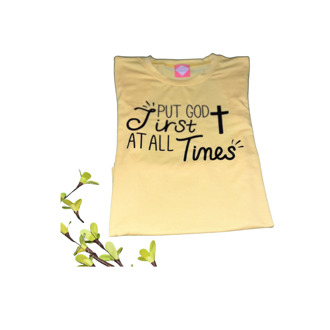 Put God First At All Times Yellow T-Shirt